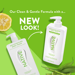 Native Lemon Balm & Bamboo Body Wash promoting “Our Clean & Gentle formula with a... NEW LOOK!”