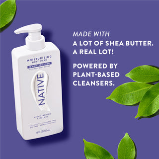 Native Night Jasmine & Walnut Body Wash promoting “Made with a lot of shea butter. a real lot! Powered by plant-based cleansers”