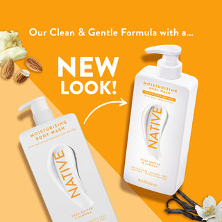 Native Shea Butter & Almond Body Wash promoting “Our Clean & Gentle formula with a... NEW LOOK!”