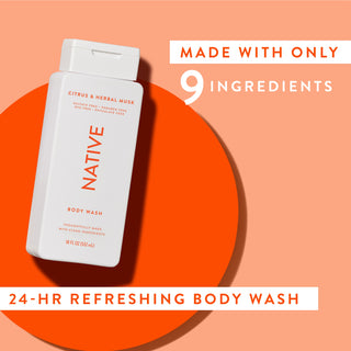 Native Citrus & Herbal Musk Body Wash with text reading “Made with only 9 clean ingredients” and “24-HR refreshing body wash”