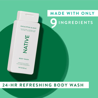 Native Eucalyptus & Mint Body Wash with text reading “Made with only 9 clean ingredients” and “24-HR refreshing body wash”