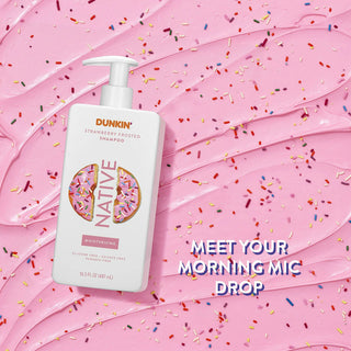 Native Dunkin - Strawberry Frosted Moisturizing Shampoo with meet your morning mic drop text